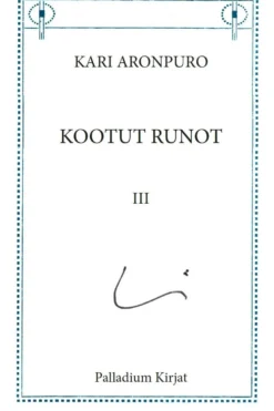 Aronpuro, Kootut runot III