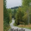 Arposuo, Matkalla jonnekin