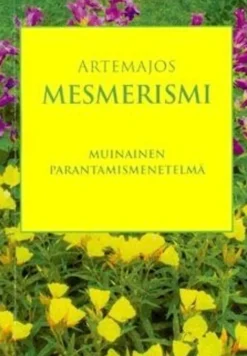 Artemajos, Mesmerismi - muinainen parantamismenetelmä