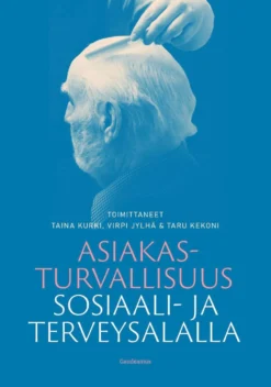 Asiakasturvallisuus sosiaali- ja terveysalalla