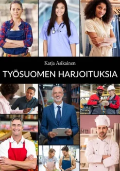 Asikainen, Työsuomen harjoituksia