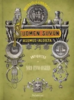 Aspelin, Muinaisjäännöksiä suomen suvun asumus-aloilta