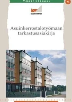 Asuinkerrostalotyömaan tarkastusasiakirja