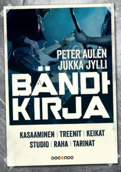 Aulén, Bändikirja - Kasaaminen, treenit, keikat, studio, raha, tarinat