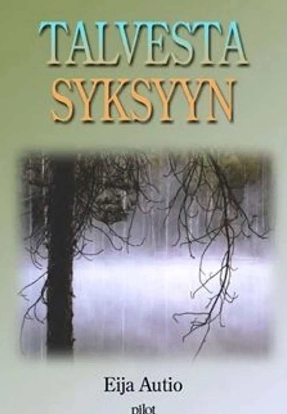 Autio, Talvesta syksyyn - Runokirja