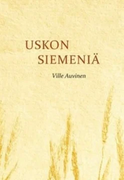 Auvinen, Uskon siemeniä