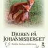 Backas-Andersson, Djuren på Johannisberget