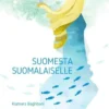 Baghbani, Suomesta suomalaiselle