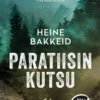 Bakkeid, Paratiisin kutsu