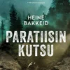 Bakkeid, Paratiisin kutsu