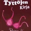 Barnes-Murphy, Tuhmien tyttöjen kirja (minikirja)