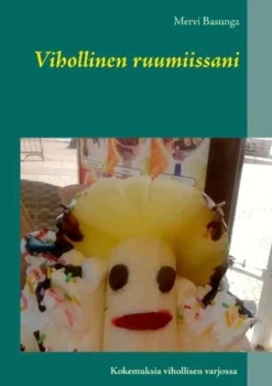 Basunga, Vihollinen ruumiissani