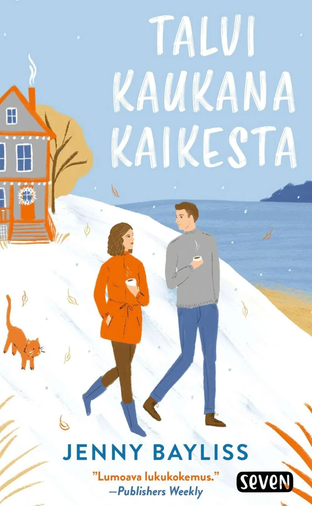 Bayliss, Talvi kaukana kaikesta