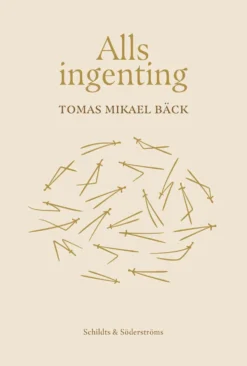 Bäck, Alls ingenting