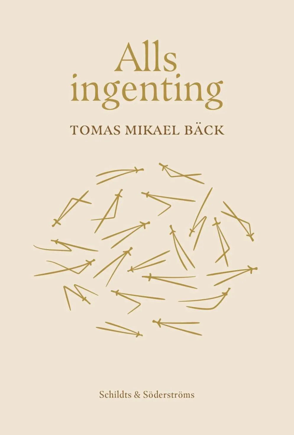 Bäck, Alls ingenting