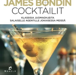 Bebo, James Bondin cocktailit - Klassisia juomaohjeita salaiselle agentille jokaisessa meissä