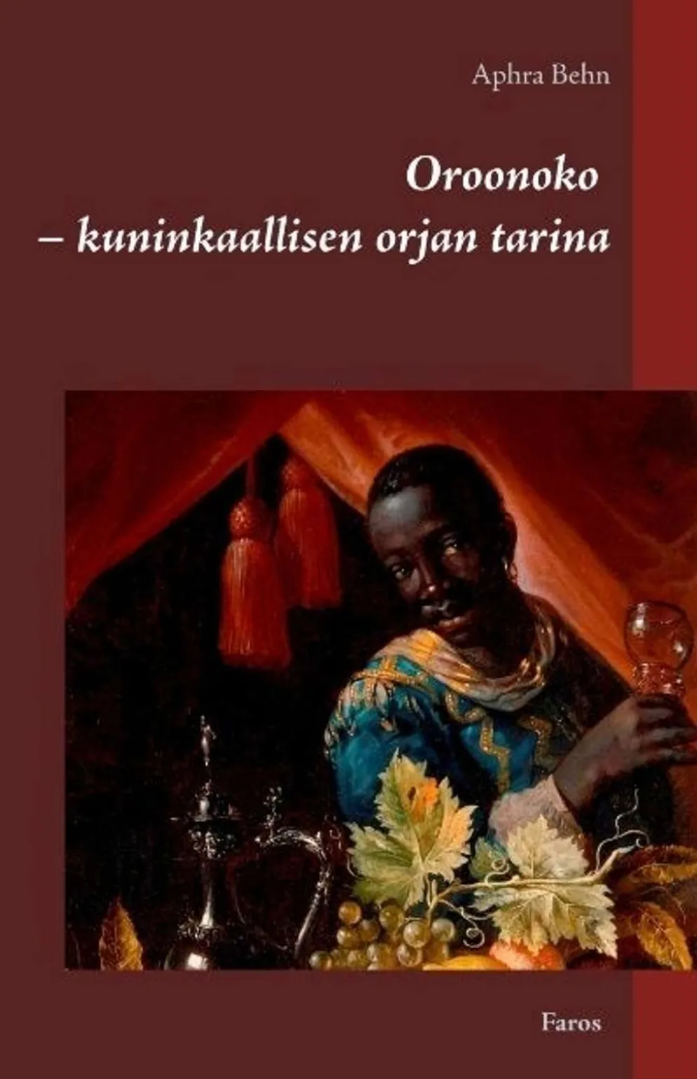Behn, Oroonoko - kuninkaallisen orjan tarina