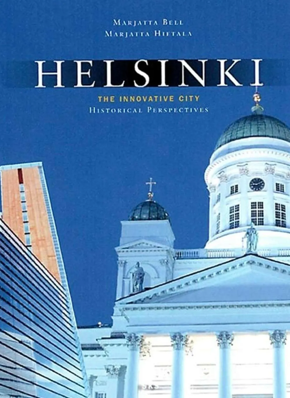 Bell, Helsinki - the innovative city - historical perspectives