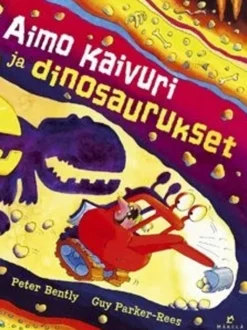 Bently, Aimo Kaivuri ja dinosaurukset