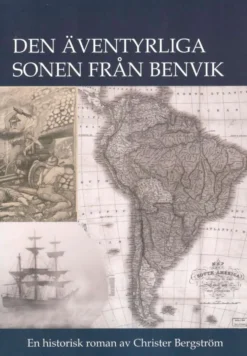 Bergstörm, Den äventyrliga sonen från Benvik