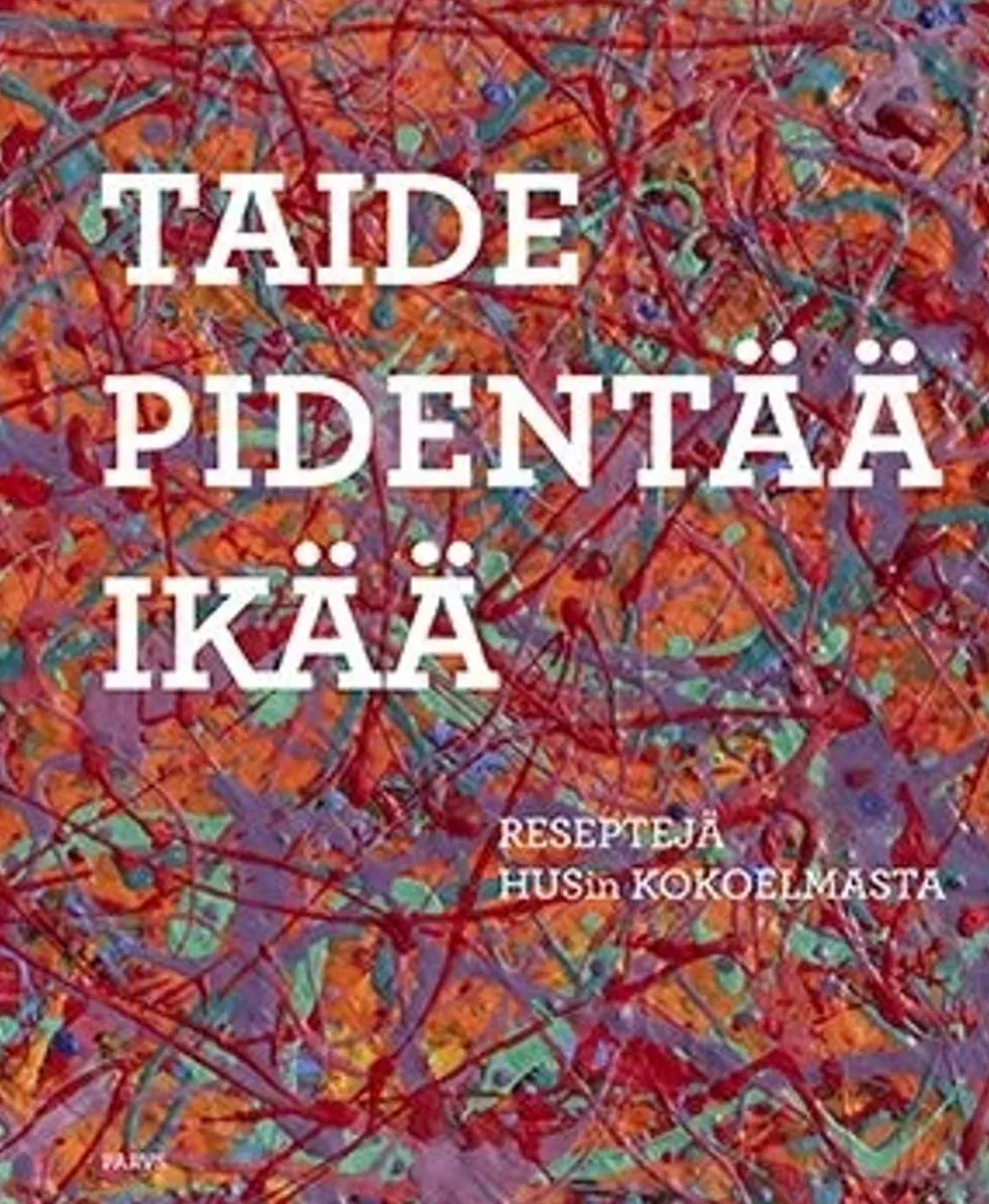 Bergström, Taide pidentää ikää - Reseptejä HUSin kokoelmista
