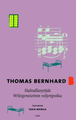Bernhard, Halvallasyöjät & Wittgensteinin veljenpoika