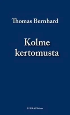 Bernhard, Kolme kertomusta