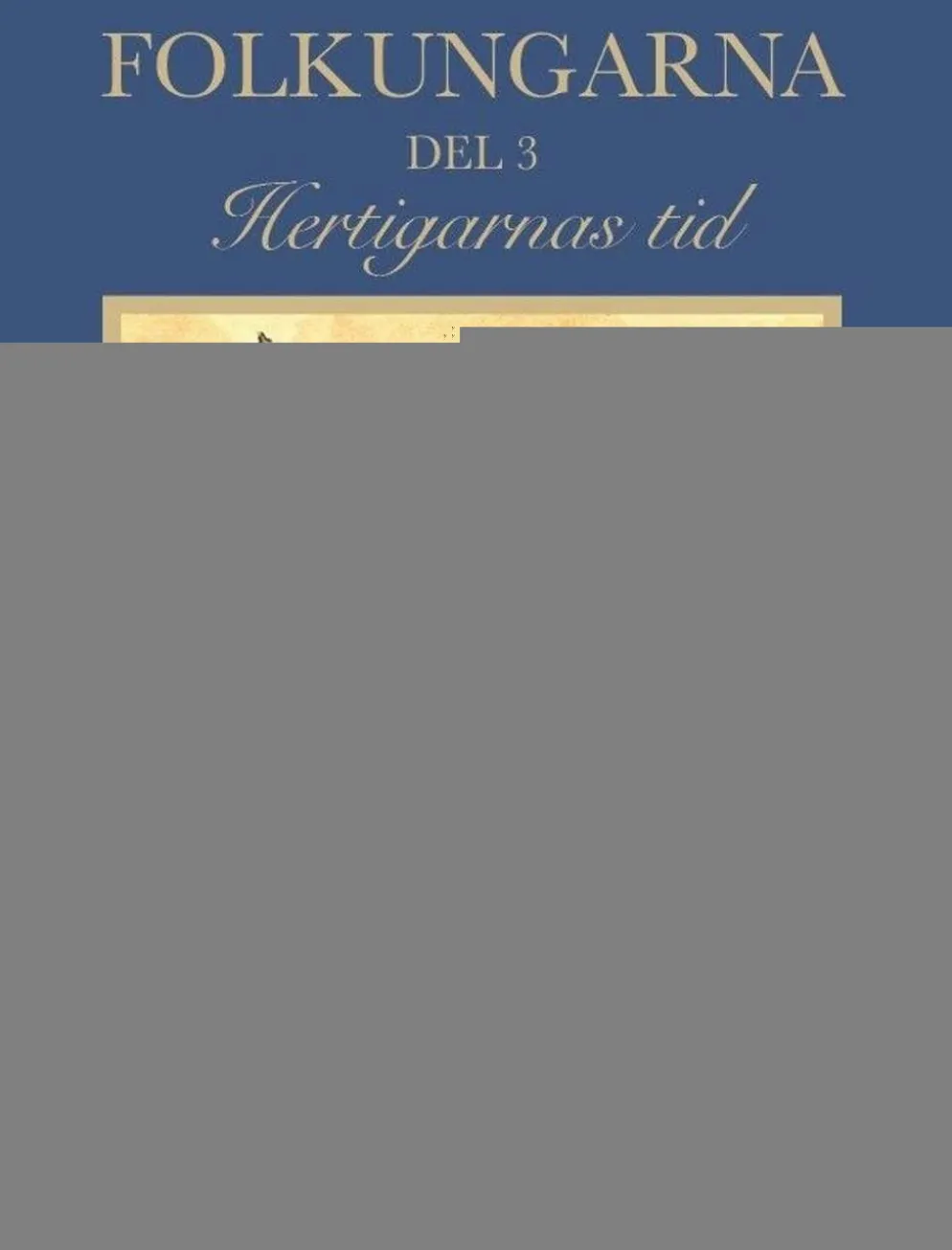 Bertoft, Folkungarna Del 3: Hertigarnas tid