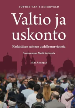 Bijstreveld, Valtio ja uskonto - Keskinäisen suhteen uudelleenarviointia