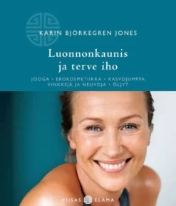 Björkegren, Luonnonkaunis ja terve iho