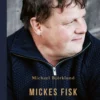 Björklund, Mickes fisk