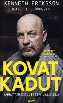 Björkqvist, Kovat kadut - Ammattirikollisten jäljillä