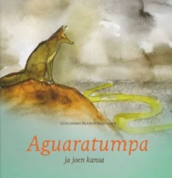 Blanco Sequeiros, Aguaratumpa ja joen kansa
