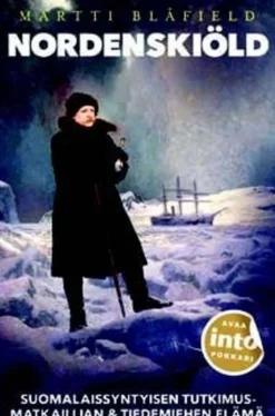 Blåfield, Nordenskiöld - Suomalaissyntyisen tutkimusmatkailijan & tiedemiehen elämä