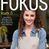 Blom, Fokus kurs 5