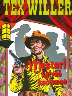 Bonelli, Tex Willer: Mestari kylvää kuolemaa