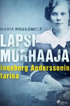 Bouroncle, Lapsimurhaaja - Ingeborg Anderssonin tarina