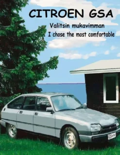 Brand, Citroen GSA - Valitsin mukavimman - I chose the most comfortable