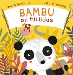 Bėrantas, Bambu on hiiiiidas