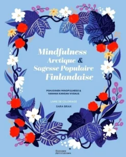 Brax, Mindfulness arctique & sagesse populaire finlandaise