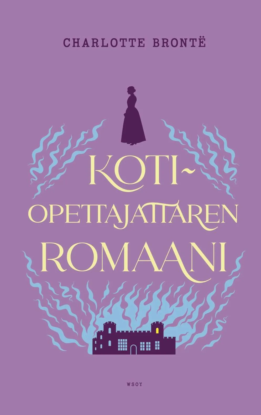 Brontë, Kotiopettajattaren romaani