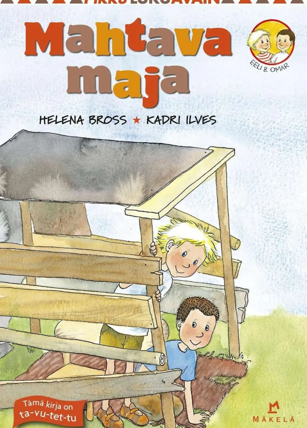 Bross, Mahtava maja - Ta-vu-tet-tu, pienaakkoset