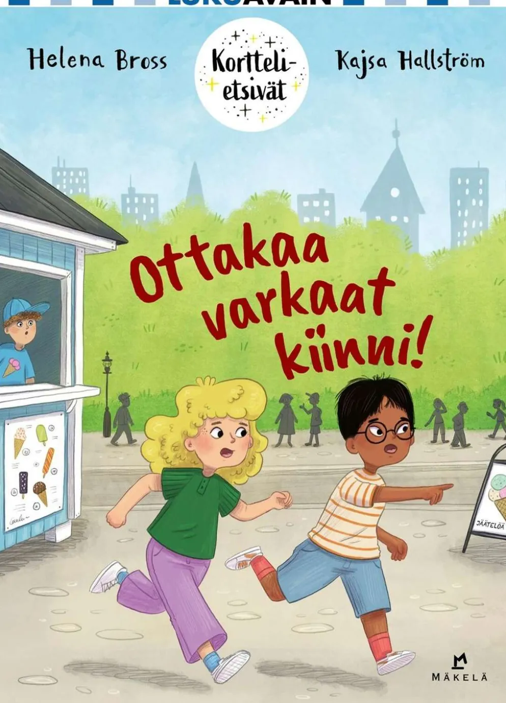 Bross, Ottakaa varkaat kiinni!