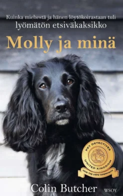 Butcher, Molly ja minä - Kuinka miehestä ja hänen löytökoirastaan tuli lyömätön etsiväkaksikko