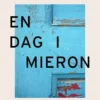 Byggmästar, En dag i Mieron