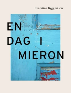 Byggmästar, En dag i Mieron