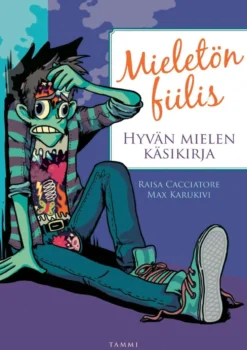 Cacciatore, Mieletön fiilis - Hyvän mielen käsikirja