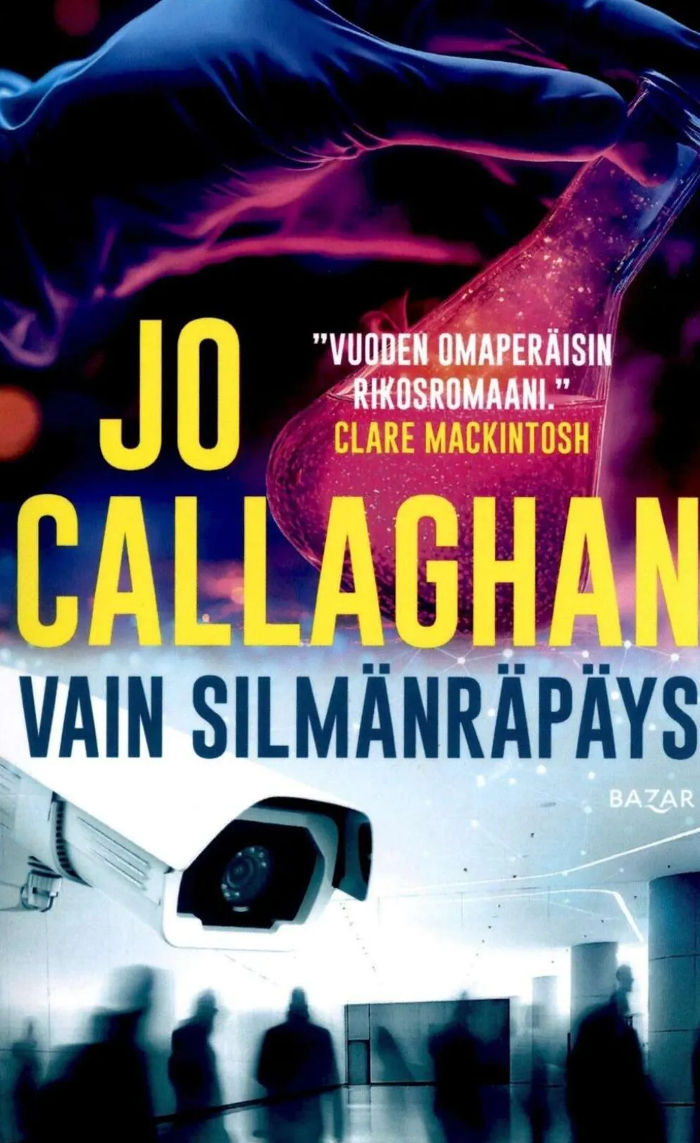 Callaghan, Vain silmänräpäys