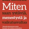 Carnegie, Miten saan ystäviä, menestystä ja vaikutusvaltaa