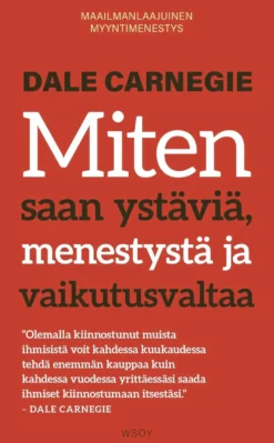 Carnegie, Miten saan ystäviä, menestystä ja vaikutusvaltaa